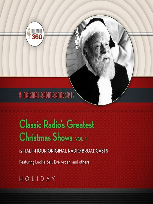 Title details for Classic Radio's Greatest Christmas Shows, Volume 1 by Hollywood 360 - Available